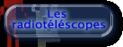 Les radiotlscopes